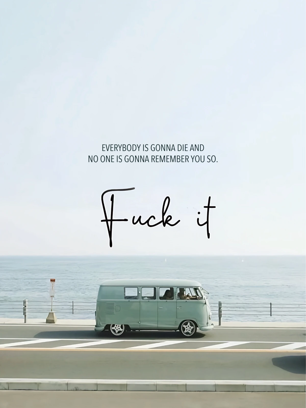 Fuck it